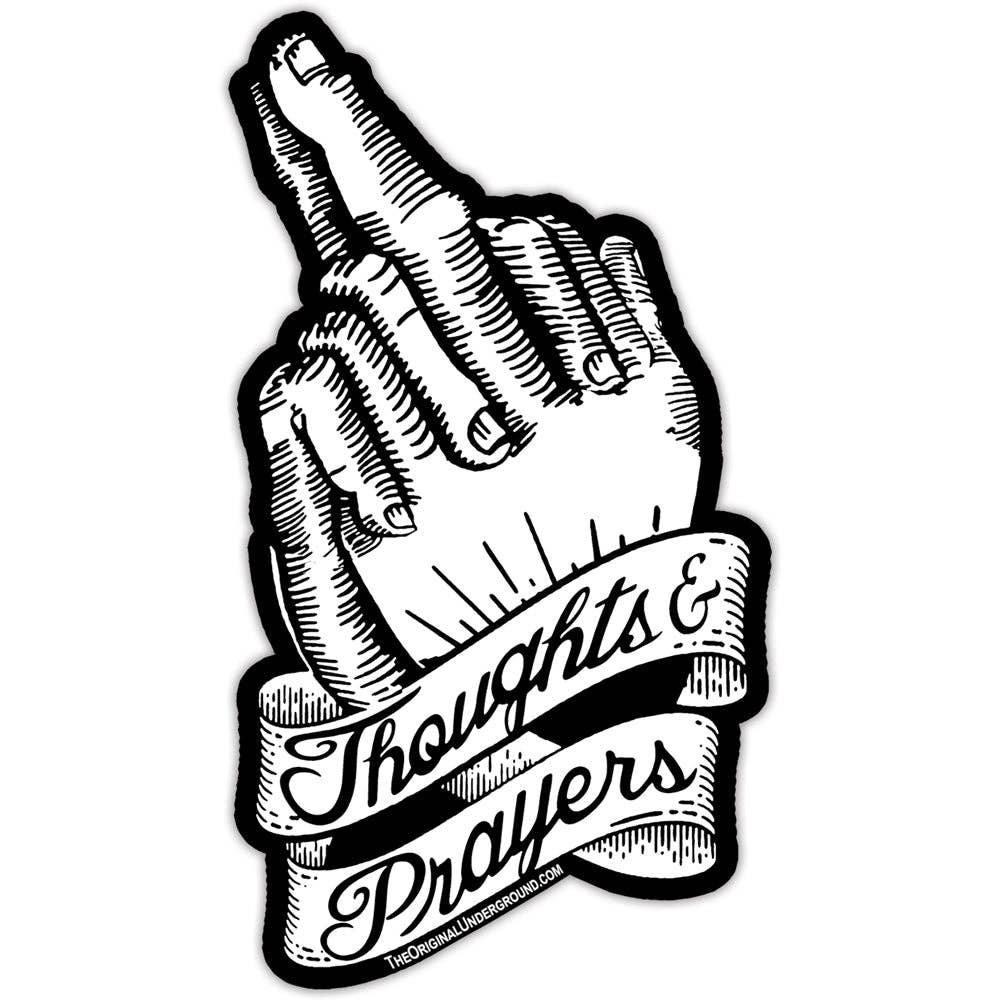 Shady Front - Thoughts and Prayers Sticker