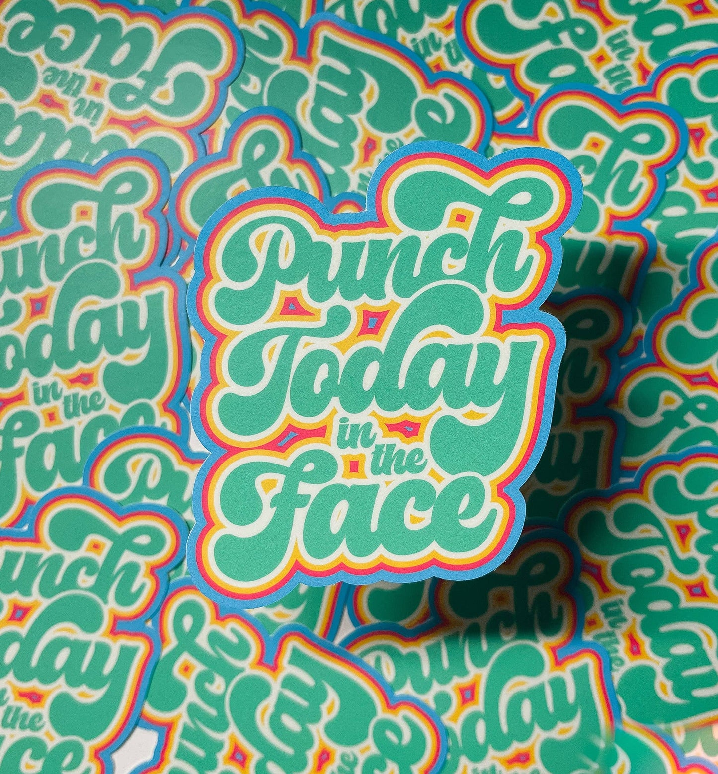 Erin Dayhaw - Punch Today in the Face Sticker - funny motivational sticker