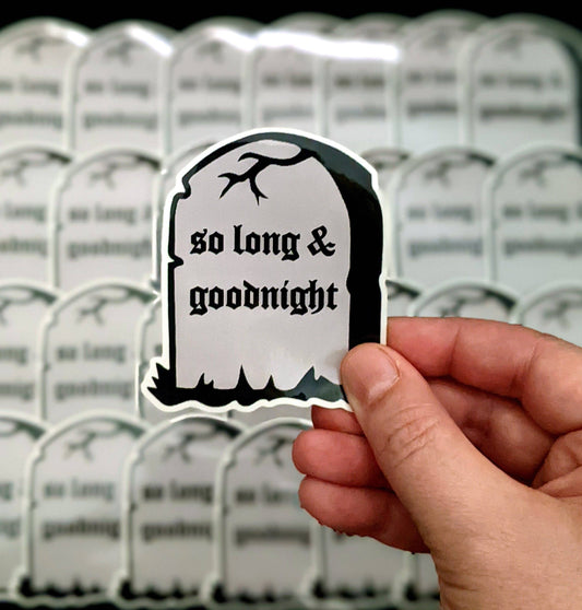 All That Raaz - So Long and Goodnight Sticker