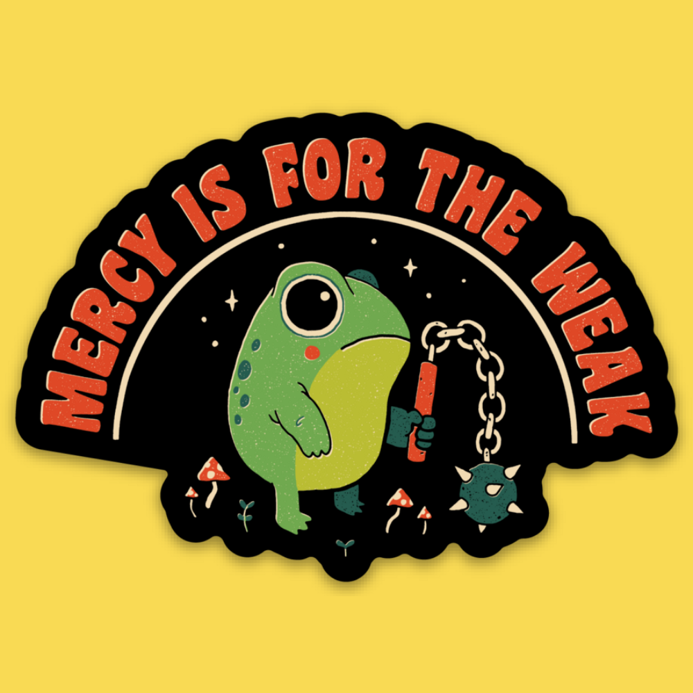 Wicked Clothes - 'Mercy Is For The Weak' Sticker