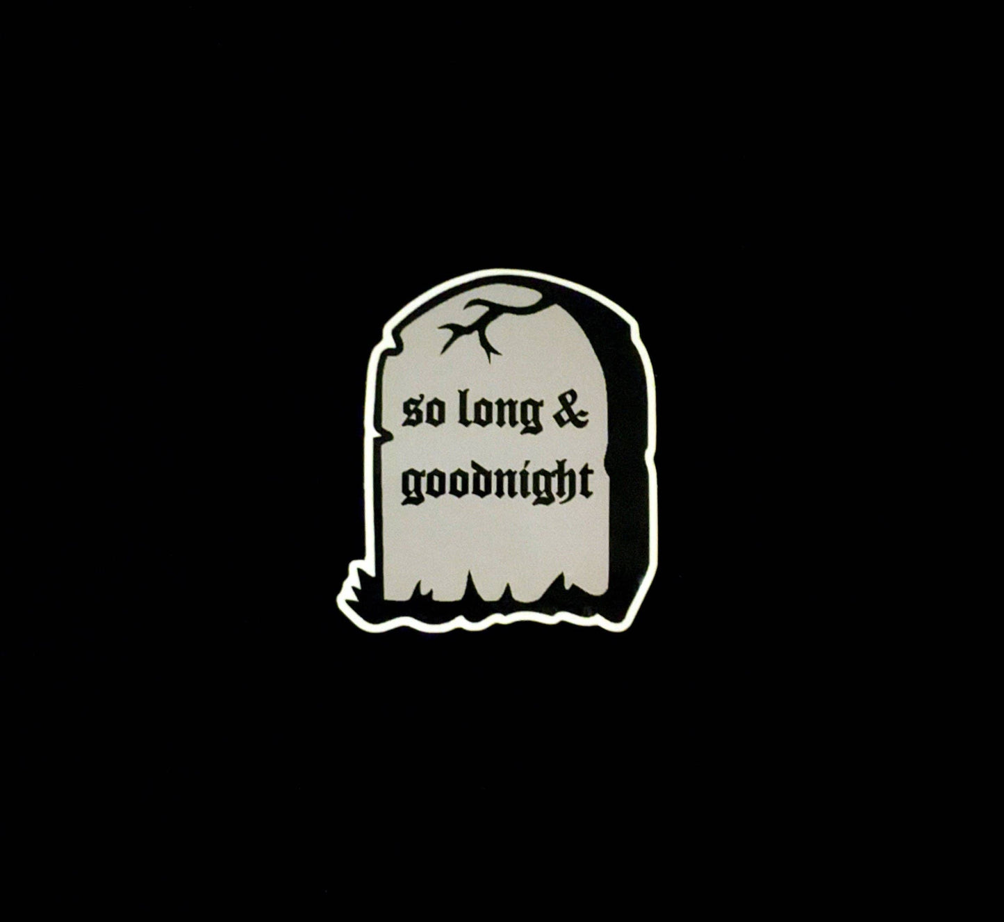 All That Raaz - So Long and Goodnight Sticker