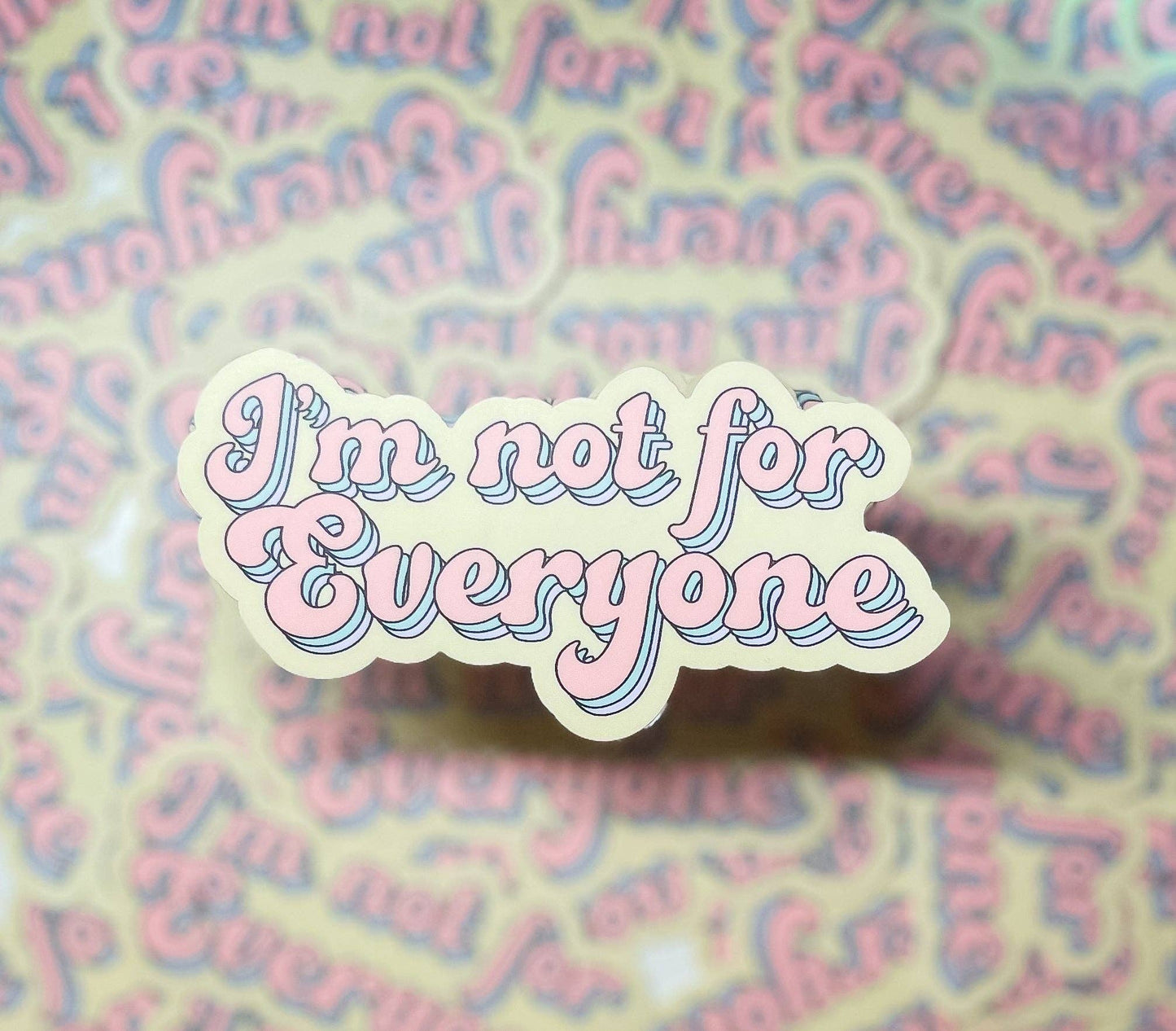 Erin Dayhaw - I'm Not For Everyone Sticker - Funny Retro Sticker