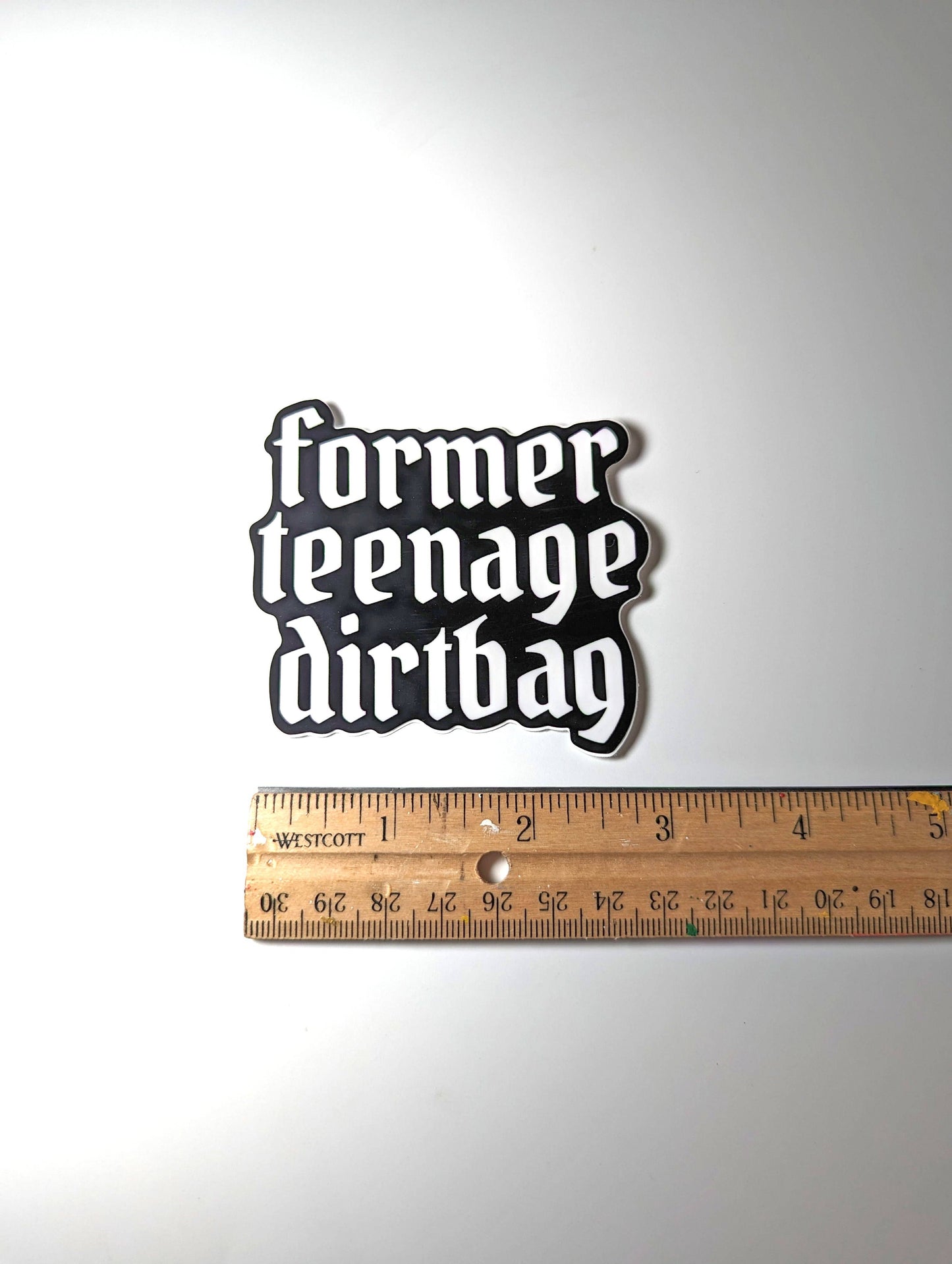 All That Raaz - Former Teenage Dirtbag sticker