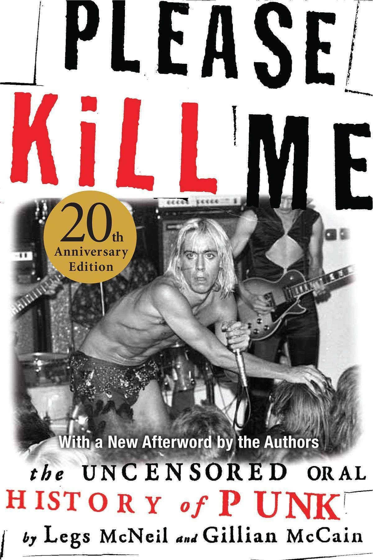 Microcosm Publishing & Distribution - Please Kill Me: The Uncensored Oral History of Punk