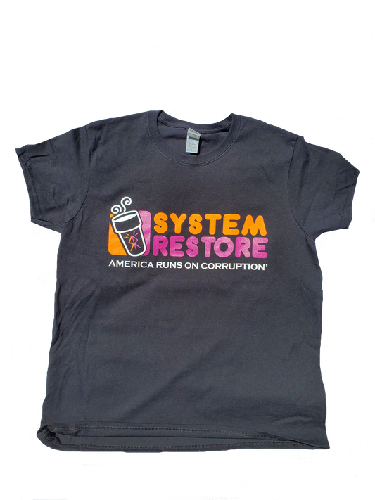 System Restore - America Runs on Corruption