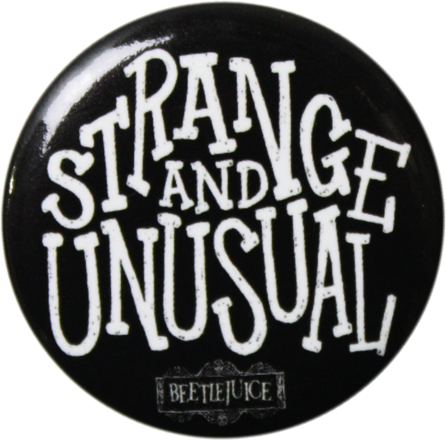 Square Deal Recordings & Supplies - BEETLEJUICE - Strange & Unusual - 1.25" Pin-on Button