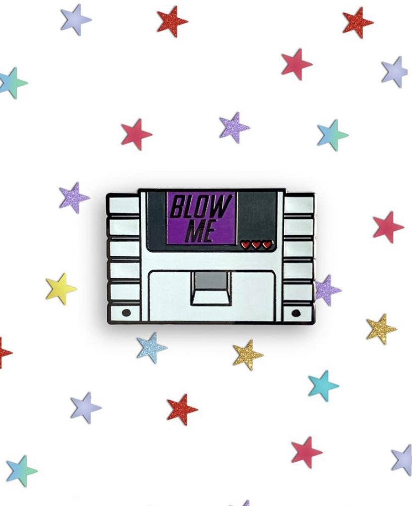 PUSH - Blow Me Enamel Pin