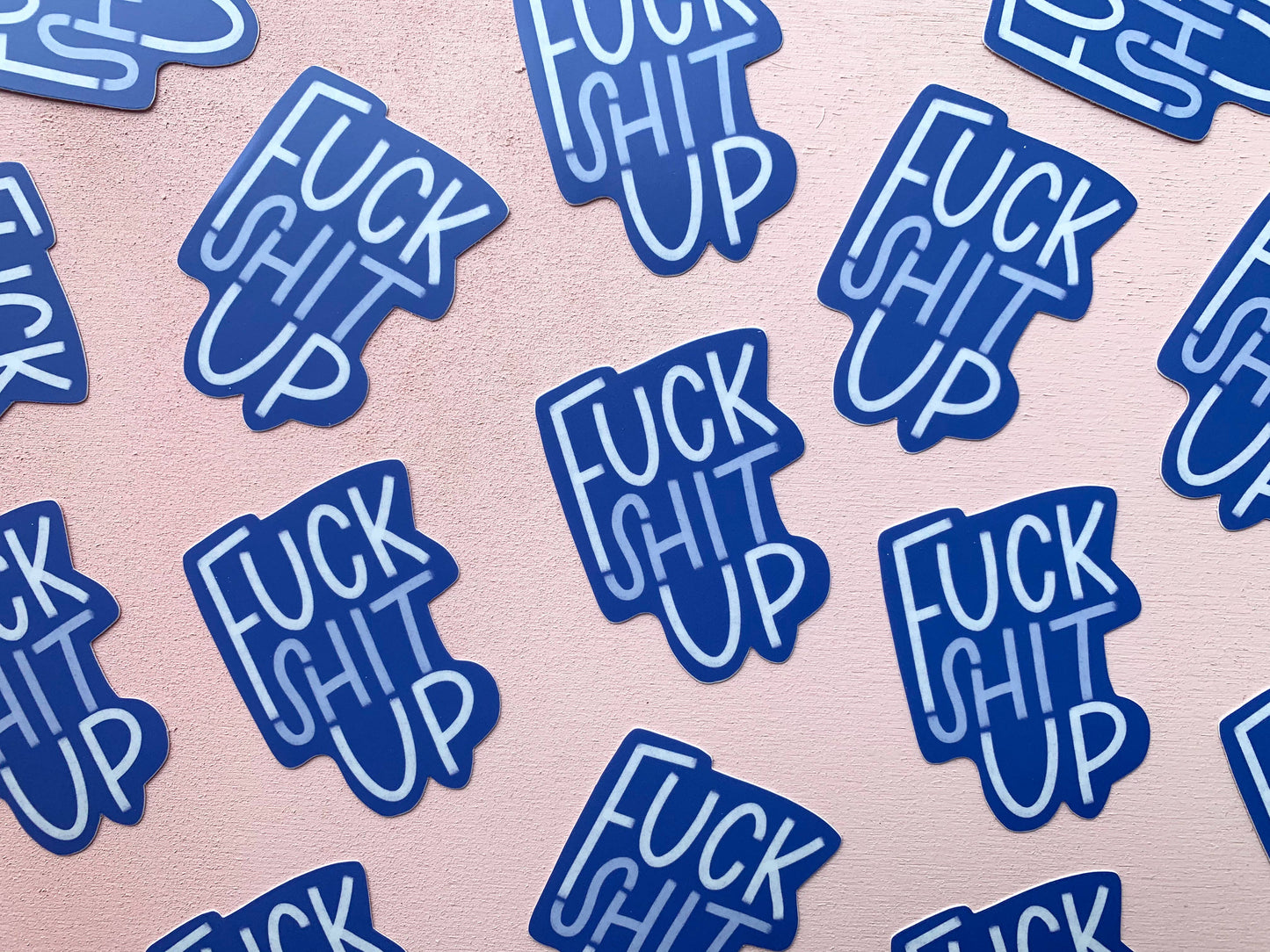 Your Gal Kiwi - Fuck Shit Up Sticker