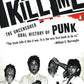 Microcosm Publishing & Distribution - Please Kill Me: The Uncensored Oral History of Punk