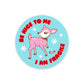 Krystan Saint Cat - Be Nice To Me I Am Fragile Deer Christmas Vinyl Sticker