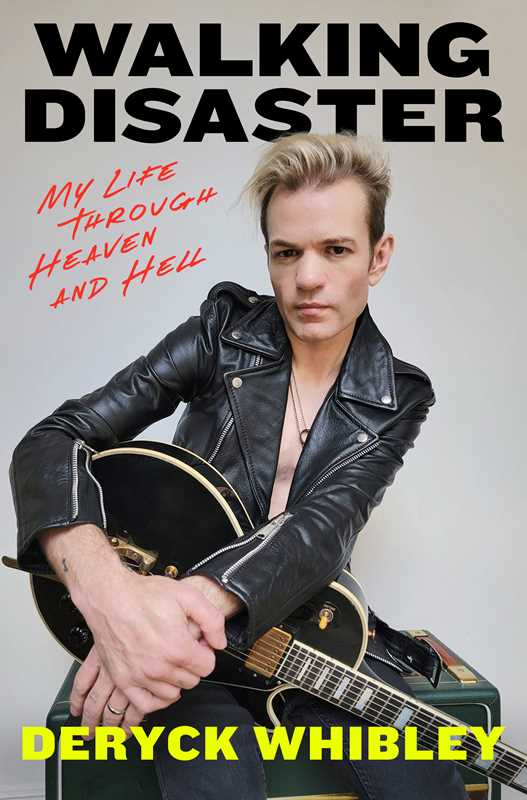 Simon & Schuster - Walking Disaster by Deryck Whibley