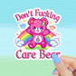 Sticker Babe - Don’t Fucking Care Bear Sticker, Funny 80s Sassy Nostalgia