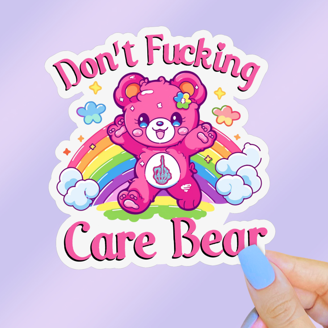 Sticker Babe - Don’t Fucking Care Bear Sticker, Funny 80s Sassy Nostalgia