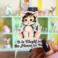Sticker Babe - Cute Kitsch Kitten Sticker, It Is Illegal to Be Mean to Me