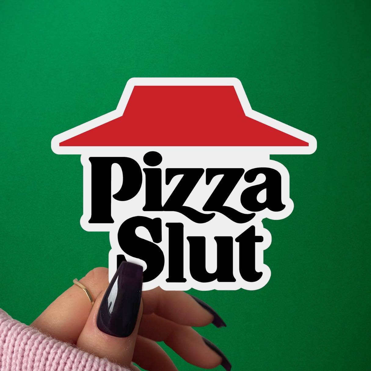 Sticker Babe - Pizza Slut Sticker. Funny Vulgar Foodie Decal, Pizza Lovers