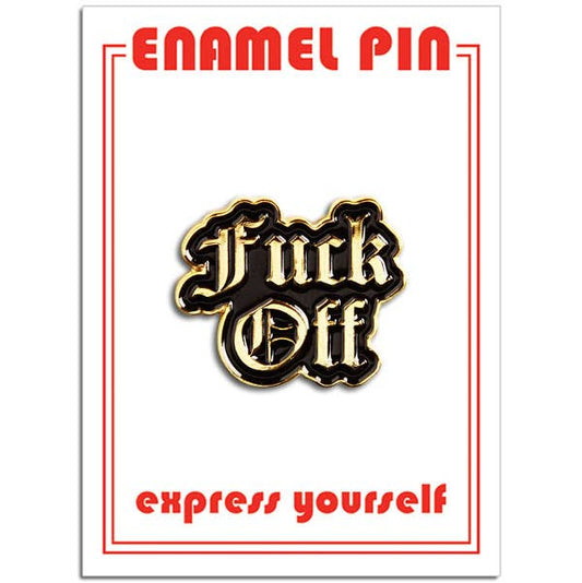 THE FOUND - Fuck Off Pin