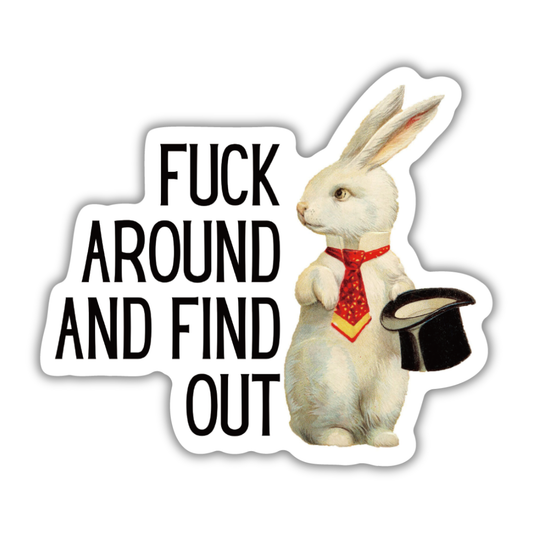 GetBullish - Fuck Around And Find Out Vintage Rabbit Illustration Sticker
