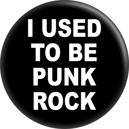 Square Deal Recordings & Supplies - I Used to be Punk Rock - 1.25 inch Pin-on Button