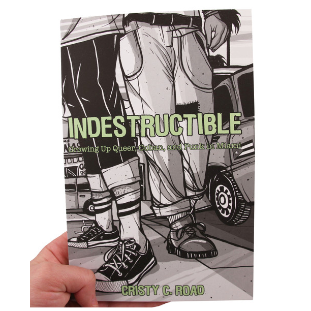 Microcosm Publishing - Indestructible: Growing up Queer Cuban and Punk in Miami