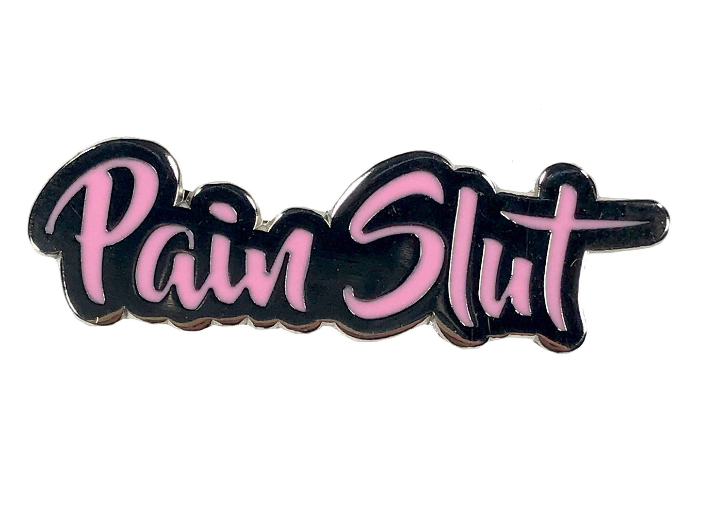Geeky And Kinky - Pain Slut Enamel Pin