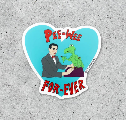 Citizen Ruth - Pee Wee Forever Sticker