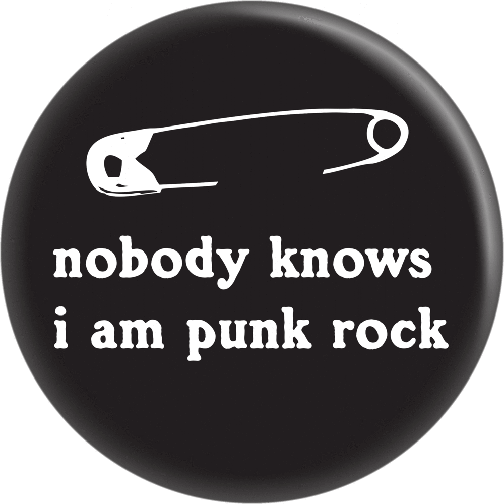 Square Deal Recordings & Supplies - Nobody Knows I'm Punk Rock - 1 inch Pin-on Button