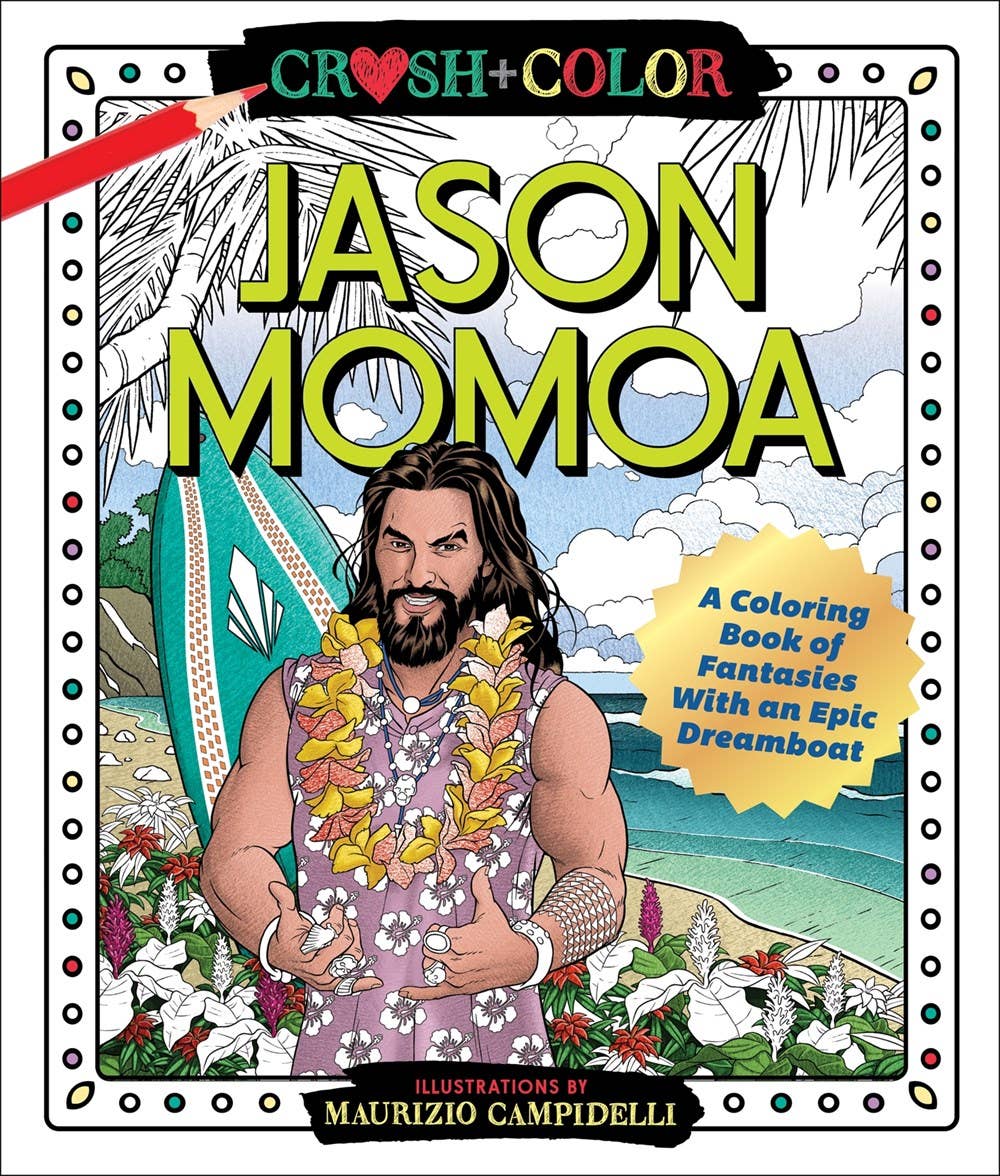Microcosm Publishing - Jason Momoa: A Coloring Book of Fantasies with an Epic Dream